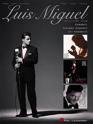Luis Miguel - Selections from Romance, Segundo Romance, and Romances Cover Image