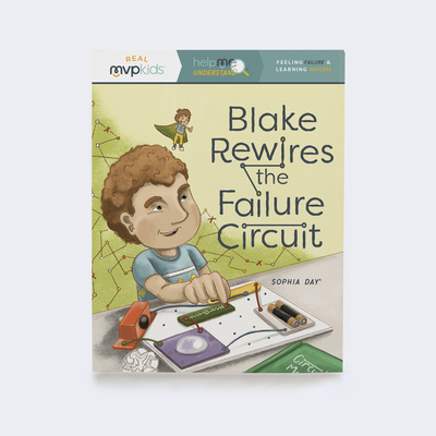 Cover for Blake Rewires the Failure Circuit: Feeling Failure & Learning Success