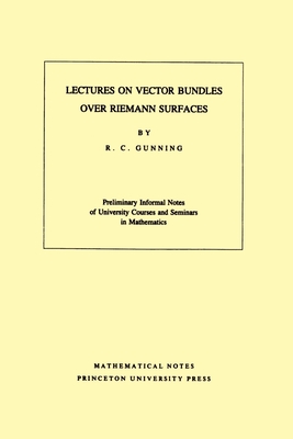 Lectures on Vector Bundles Over Riemann Surfaces. (Mn-6), Volume 6 (Mathematical Notes #6) Cover Image