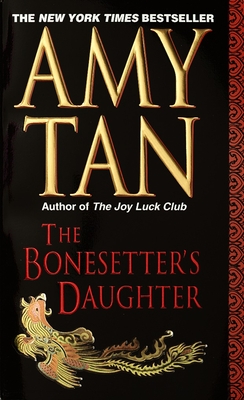 The Bonesetter's Daughter: A Novel By Amy Tan Cover Image