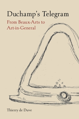 Duchamp’s Telegram: From Beaux-Arts to Art-in-General Cover Image