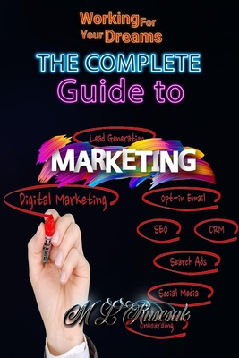 The Complete Guide to  Ads for Marketers