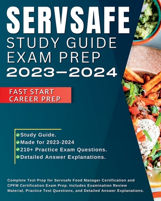 Servsafe Study Guide CPFM Exam Prep 2023-2024: Complete Test Prep for Servsafe Food Manager Certification and CPFM Certification Exam Prep. Includes E By Shane Williams Cover Image