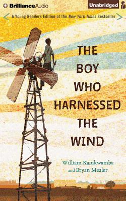 The Boy Who Harnessed the Wind: Young Readers Edition By William Kamkwamba, Bryan Mealer, Korey Jackson (Read by) Cover Image