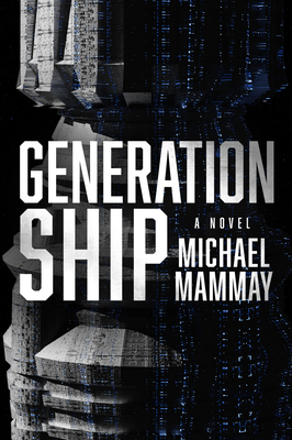 Generation Ship: A Novel