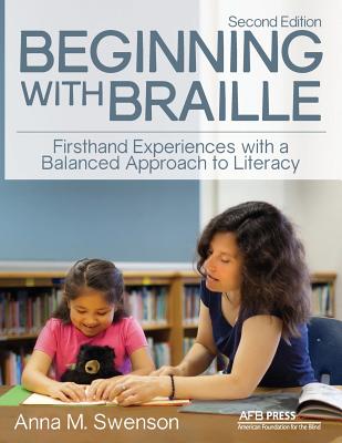 Beginning with Braille: Firsthand Experiences with a Balanced Approach to Literacy Cover Image