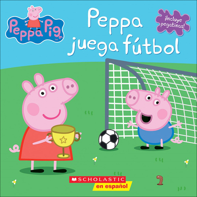 Peppa Juega Futbol = Peppa Plays Soccer (Peppa Pig) Cover Image