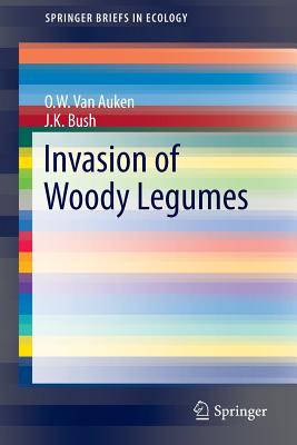Invasion of Woody Legumes (Springerbriefs in Ecology #4) Cover Image
