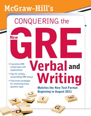 McGraw-Hill's Conquering the New GRE Verbal and Writing By Kathy A. Zahler Cover Image