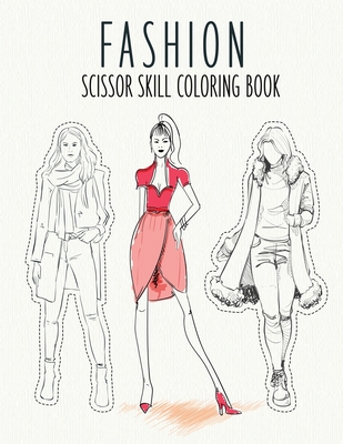 Adult Coloring Books Fashion For Women: Beauty Gorgeous Style Fashion  Design Coloring Books For Adults (Paperback)