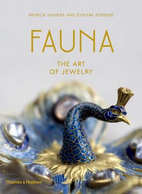 Fauna: The Art of Jewelry By Patrick Mauriès, Évelyne Possémé Cover Image