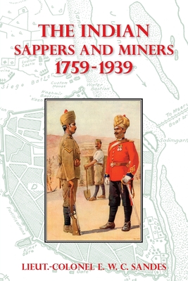 The Indian Sappers and Miners 1759-1939 By Sandes Cover Image