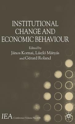 Institutional Change and Economic Behaviour (International Economic Association #144) Cover Image