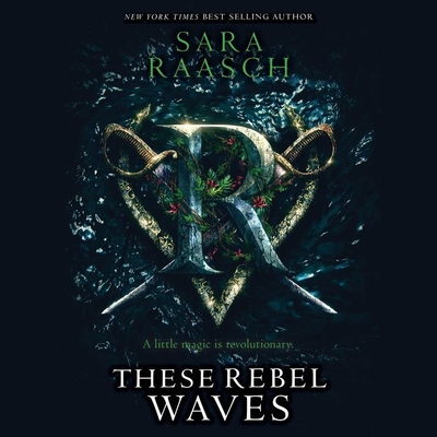 These Rebel Waves Lib/E By Sara Raasch, Kate Rudd (Read by) Cover Image