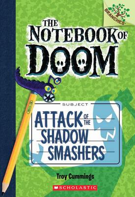 Attack of the Shadow Smashers: A Branches Book (The Notebook of Doom #3) Cover Image