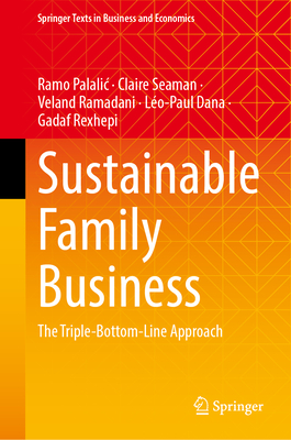 Sustainable Family Business: The Triple-Bottom-Line Approach (Springer Texts in Business and Economics)