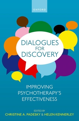 Dialogues for Discovery: Improving Psychotherapy's Effectiveness Cover Image