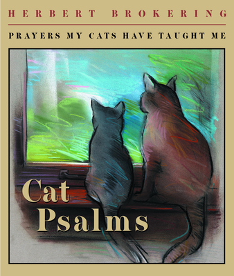 Cat Psalms: Prayers My Cats Have Taught Me Cover Image