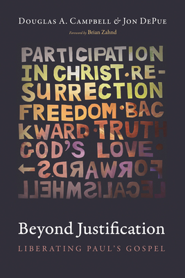 Beyond Justification: Liberating Paul's Gospel Cover Image