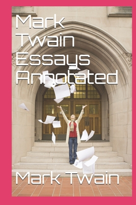 Mark Twain Essays Annotated (Paperback) | Hooked