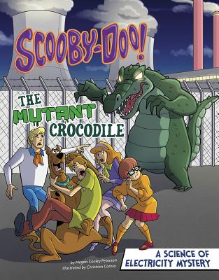 Scooby-Doo! a Science of Electricity Mystery: The Mutant Crocodile (Scooby-Doo Solves It with S.T.E.M.) Cover Image
