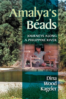 Amalya's Beads: Journeys Along a Philippine River Cover Image