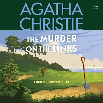 Murder on the Links Lib/E: A Hercule Poirot Mystery (Hercule Poirot Mysteries (Audio) #2)