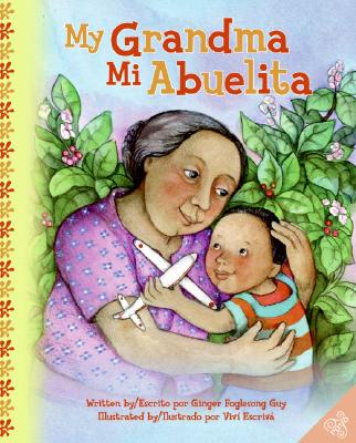 My Grandma/Mi Abuelita: Bilingual English-Spanish Cover Image