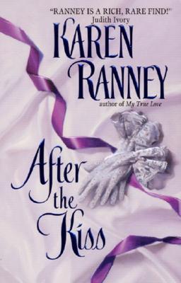 After the Kiss By Karen Ranney Cover Image