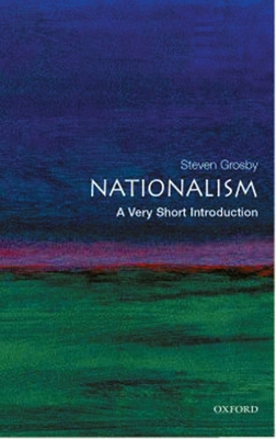 Nationalism: A Very Short Introduction (Very Short Introductions) By Steven Grosby Cover Image