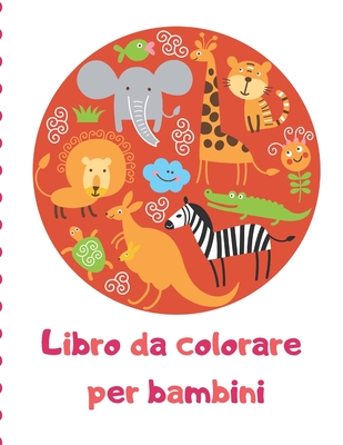 Libro da colorare per bambini: Cartella di lavoro per grandi attività per bambini e ragazzi 1, 2, 3, 4 Cover Image