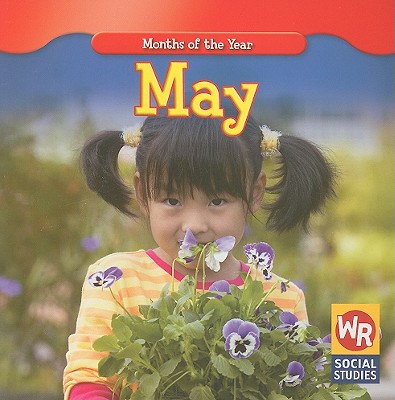 May (Months of the Year (Second Edition)) By Robyn Brode Cover Image