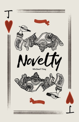 Novelty: Poems by Michael Ting By MIC Ting Cover Image