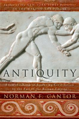Antiquity: From the Birth of Sumerian Civilization to the Fall of the Roman Empire Cover Image