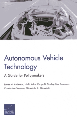 Autonomous Vehicle Technology: A Guide for Policymakers (Rand Transportation) Cover Image