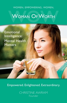 WOW Woman of Worth: Emotional Intelligence - Mental Health Matters Cover Image
