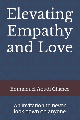 Elevating Empathy and Love: An invitation to never look down on anyone Cover Image