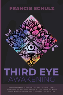Third Eye Awakening Discover New Perspectives To Open Your Third Eye Chakra Through Psychic Awareness Healing And Meditation Increases Paperback A Room Of One S Own Books Gifts
