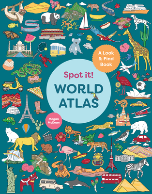 Spot It! World Atlas: A Look-and-Find Book Cover Image