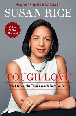 Tough Love: My Story of the Things Worth Fighting For By Susan Rice Cover Image