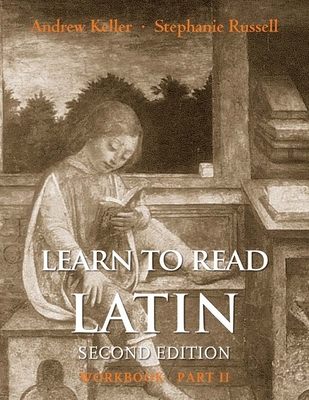 Cover for Learn to Read Latin, Second Edition (Workbook Part 2)