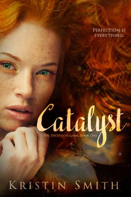 Cover for Catalyst (The Deception Game #1)