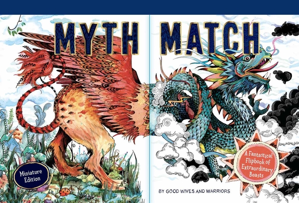Myth Match Miniature: A Fantastical Flipbook of Extraordinary Beasts Cover Image
