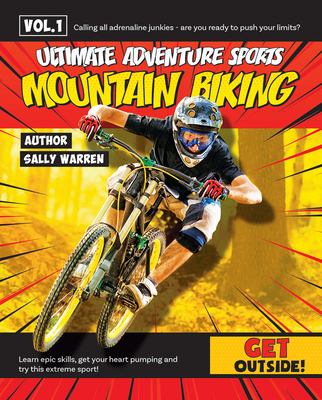 Mountain Biking (Ultimate Adventure Sports) By Sally Warren Cover Image