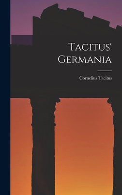 Tacitus' Germania (Hardcover) | Murder By The Book