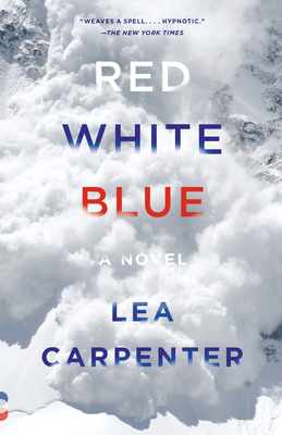 Red, White, Blue: A novel (Vintage Contemporaries) Cover Image