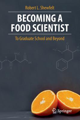 Becoming a Food Scientist: To Graduate School and Beyond Cover Image