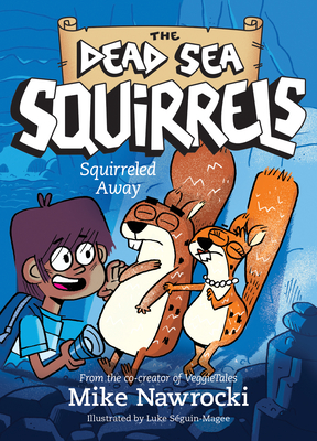 Squirreled Away By Mike Nawrocki, Luke Séguin-Magee (Illustrator) Cover Image