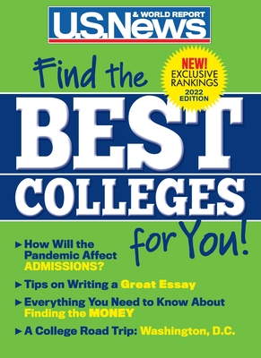 Best Colleges 2022: Find the Right Colleges for You! By U. S. News and World Report, Anne McGrath, Robert J. Morse (Contribution by) Cover Image