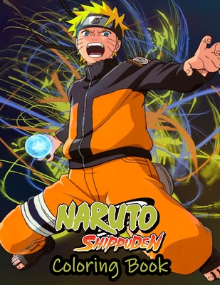 Download Naruto Shippuden Coloring Book Exclusive Edition With Over 70 Beautiful Illustrations From Various Series Paperback University Press Books Berkeley